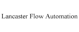 LANCASTER FLOW AUTOMATION