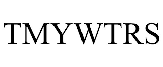 TMYWTRS