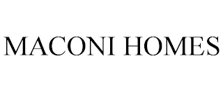 MACONI HOMES