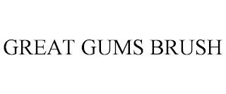 GREAT GUMS BRUSH