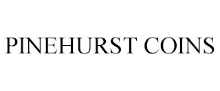 PINEHURST COINS