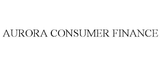 AURORA CONSUMER FINANCE