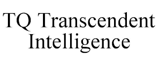 TQ TRANSCENDENT INTELLIGENCE