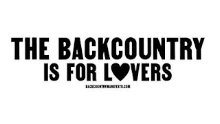 THE BACKCOUNTRY IS FOR LOVERS BACKCOUNTRYMANIFESTO.COM