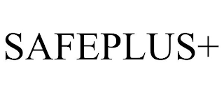 SAFEPLUS+