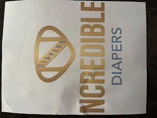 DIAPERS N NCREDIBLE DIAPERS