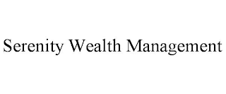 SERENITY WEALTH MANAGEMENT