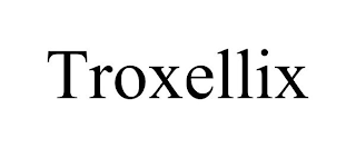 TROXELLIX