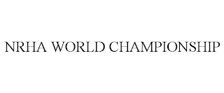 NRHA WORLD CHAMPIONSHIP