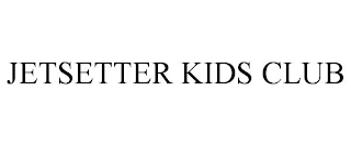 JETSETTER KIDS CLUB