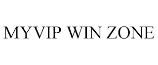 MYVIP WIN ZONE