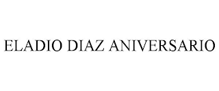 ELADIO DIAZ ANIVERSARIO