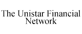 THE UNISTAR FINANCIAL NETWORK