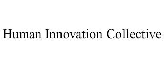 HUMAN INNOVATION COLLECTIVE