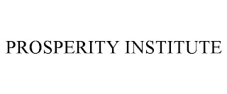 PROSPERITY INSTITUTE