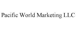PACIFIC WORLD MARKETING LLC