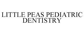 LITTLE PEAS PEDIATRIC DENTISTRY