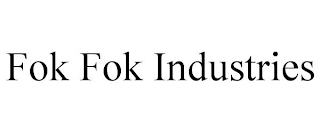 FOK FOK INDUSTRIES