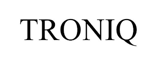 TRONIQ