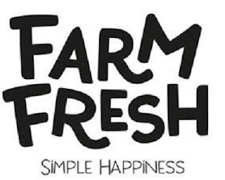 FARM FRESH SIMPLE HAPPINESS