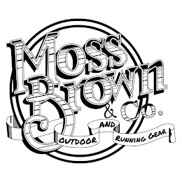 MOSS BROWN & CO. OUTDOOR AND RUNNING GEAR