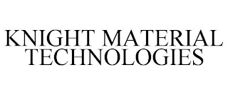 KNIGHT MATERIAL TECHNOLOGIES