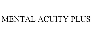 MENTAL ACUITY PLUS