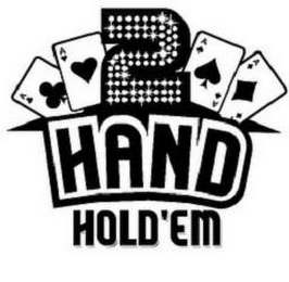 2 HAND HOLD'EM