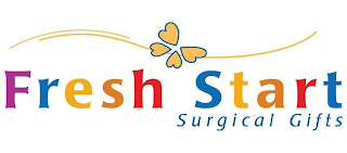 FRESH START SURGICAL GIFTS