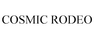 COSMIC RODEO