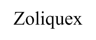 ZOLIQUEX