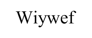 WIYWEF