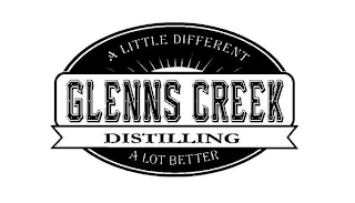 GLENNS CREEK DISTILLING A LITTLE DIFFERENT A LOT BETTER