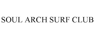 SOUL ARCH SURF CLUB