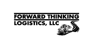 FORWARD THINKING LOGISTICS LLC