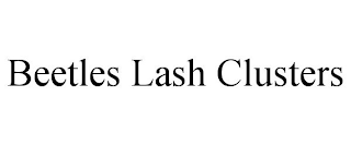 BEETLES LASH CLUSTERS