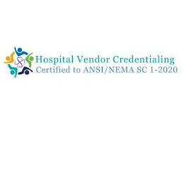 HOSPITAL VENDOR CREDENTIALING CERTIFIED TO ANSI/NEMA SC 1-2020