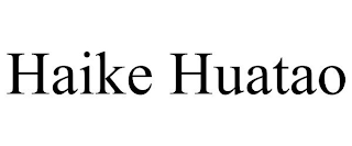 HAIKE HUATAO