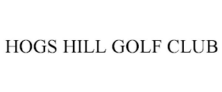 HOGS HILL GOLF CLUB