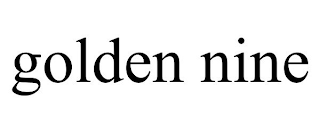GOLDEN NINE