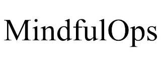 MINDFULOPS