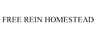 FREE REIN HOMESTEAD