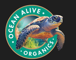• OCEAN ALIVE • • ORGANICS •