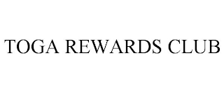 TOGA REWARDS CLUB