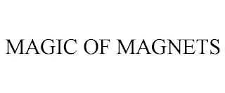 MAGIC OF MAGNETS