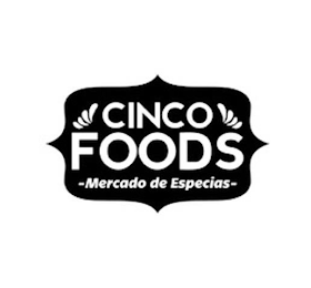 CINCO FOODS MERCADO DE ESPECIAS