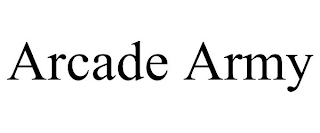 ARCADE ARMY