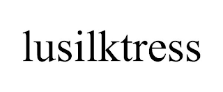 LUSILKTRESS