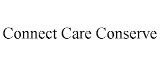 CONNECT CARE CONSERVE