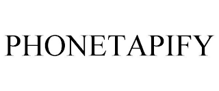 PHONETAPIFY